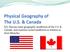EQ: Discuss main geographic landforms of the U.S. & Canada and examine varied landforms in relation to their lifestyles.