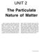 UNIT 2 The Particulate Nature of Matter