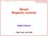 Metals Magnetic systems