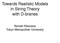 Towards Realistic Models! in String Theory! with D-branes. Noriaki Kitazawa! Tokyo Metropolitan University
