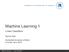 Machine Learning 1. Linear Classifiers. Marius Kloft. Humboldt University of Berlin Summer Term Machine Learning 1 Linear Classifiers 1