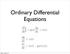 Ordinary Differential Equations. Monday, October 10, 11