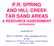 P.R. SPRING AND HILL CREEK TAR SAND AREAS A RESOURCE ASSESSMENT (IN PROGRESS)