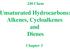 nsaturated Hydrocarbons: Alkenes, Cycloalkenes and Dienes