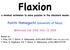 Flaxion. a minimal extension to solve puzzles in the standard EW 2018, Mar. 13, 2018