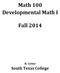 2014 Math 100 Developmental Math I Fall 2014 R. Getso South Texas College
