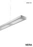 VERA. List of contents. 04 Presentation. 06 Features & Benefits. 10 References. 12 VERA Combinable suspended luminaire. 14 VERA Side by side luminaire