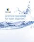 Chemical specialities for water treatment