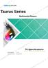 Taurus Series. T6 Specifications. MultimediaovPlayers. Product Version: