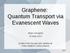 Graphene: Quantum Transport via Evanescent Waves