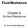 Fluid Mechanics. Chapter 9 Surface Resistance. Dr. Amer Khalil Ababneh