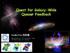 Quest for Galaxy-Wide Quasar Feedback