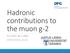 Hadronic contributions to the muon g-2