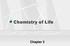 Chemistry of Life. Chapter 2