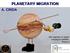 PLANETARY MIGRATION A. CRIDA