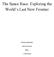 The Space Race: Exploring the World s Last New Frontier