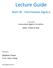 Lecture Guide. Math 90 - Intermediate Algebra. Stephen Toner. Intermediate Algebra, 3rd edition. Miller, O'Neill, & Hyde. Victor Valley College