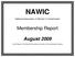 NAWIC. National Association of Women in Construction. Membership Report. August 2009
