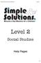 Simple Solutions Social Studies Level 2. Level 2. Social Studies. Help Pages