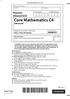 PhysicsAndMathsTutor.com. Core Mathematics C4. You must have: Mathematical Formulae and Statistical Tables (Pink)
