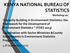KENYA NATIONAL BUREAU OF STATISTICS Workshop on