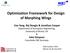 Optimization Framework for Design of Morphing Wings
