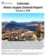 Colorado Water Supply Outlook Report January 1, 2018