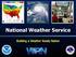 National Weather Service. Building a Weather Ready Nation