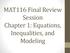 MAT116 Final Review Session Chapter 1: Equations, Inequalities, and Modeling