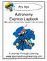 Astronomy Express Lapbook Mini Lapbook, Coloring Sheets, Copywork, Crafts, and Games