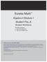Eureka Math. Algebra II Module 1 Student File_A. Student Workbook. This file contains Alg II-M1 Classwork Alg II-M1 Problem Sets