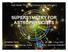 SUPERSYMETRY FOR ASTROPHYSICISTS