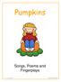 Pumpkins. Songs, Poems and Fingerplays Learn Curriculum Graphics used: Thistlegirl Graphics