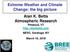 Extreme Weather and Climate Change: the big picture Alan K. Betts Atmospheric Research Pittsford, VT   NESC, Saratoga, NY