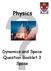 Physics. Dynamics and Space Question Booklet 3 Space